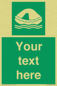 Custom sign safe condition Liferaft